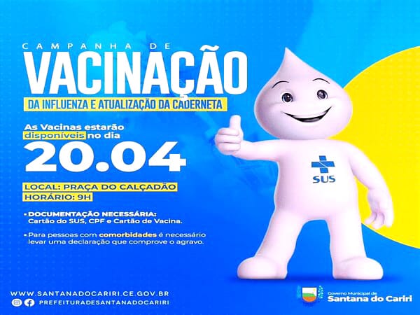 No próximo sábado, 20 de abril, será realizado mais uma etapa da Campanha de Vacinação em Santana do Cariri!