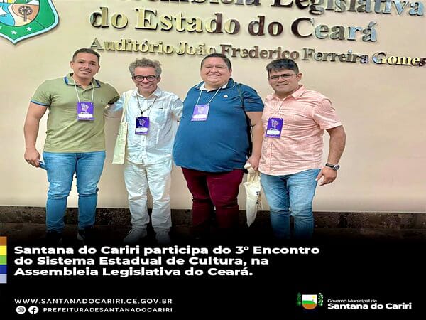 Santana do Cariri participa do 3° Encontro do Sistema Estadual de Cultura, na Assembleia Legislativa do Ceará.