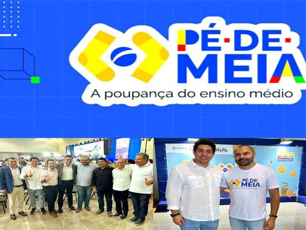 Santana de Cariri marcou presença no Lançamento do Programa Pé-de-Meia do Governo Federal no Estado do Ceará